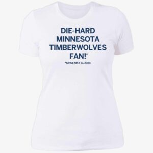 Die hard Minnesota Timberwolves Fan Since May 19 2024 Shirt