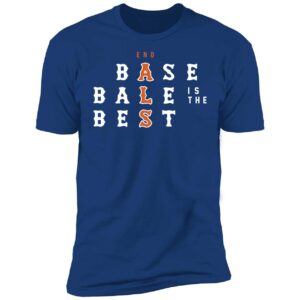 Baseball Is The Best Als Shirt