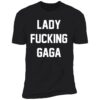 Addison Rae Lady F king Gaga Shirt 5 1.jpg