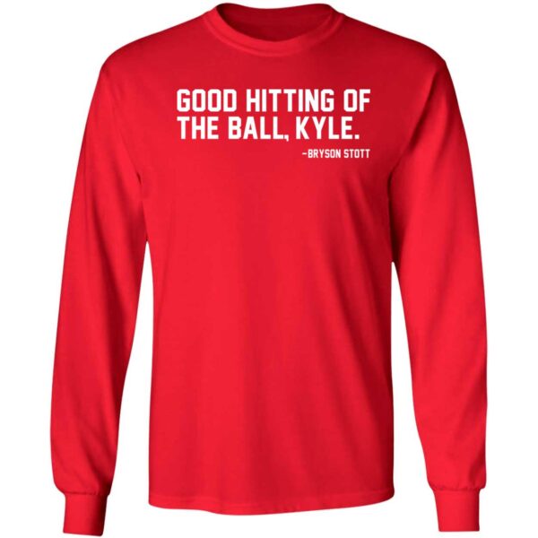 Bryson Stott Good Hitting Of The Ball Kyle Shirt 4 1.jpg