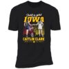 Caitlin Clark Just A Girl From Iowa Hawkeyes 22 Indiana Fever Shirt 5 1.jpg