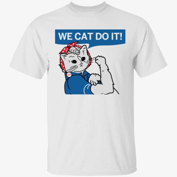 Cat Ladies 2024 We Cat Do It Shirt