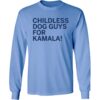 Childless Dog Guys For Kamala Shirt