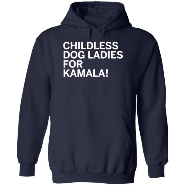 Childless Dog Ladies For Kamala Shirt