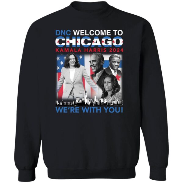 DNC Welcome To Chicago Kamala Harris 2024 Were With You Shirt 3 1.jpg