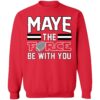 Dave Portnoy Maye The Force Be With You Shirt 3 1.jpg