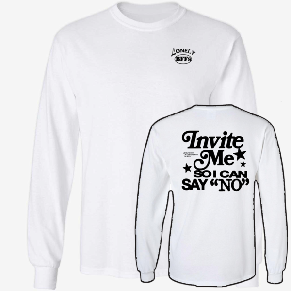 [Front+Back] Bffs Lonely Ghost Invite Me So I Can Say No Shirt