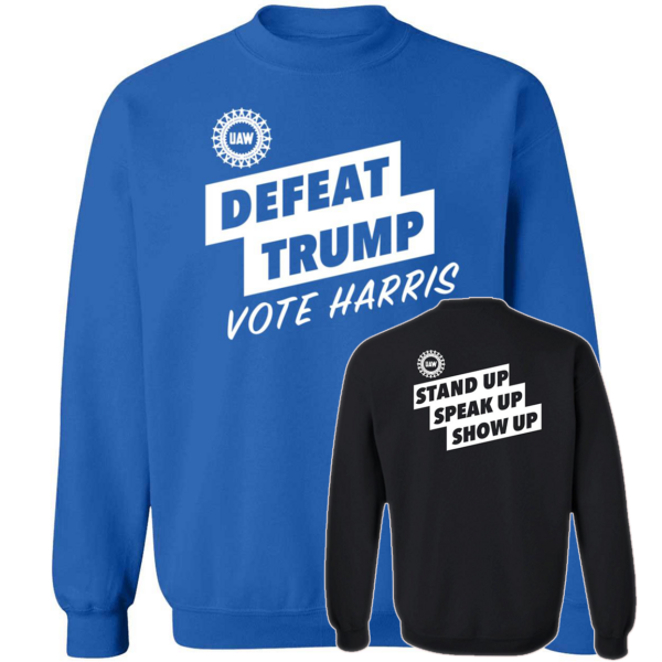 FrontBack Defeat Trump Vote Harris Stand Up Speak Up Show Up Shirt 3.png