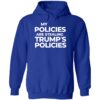 Harris My Policies Are Stealing Trump's Policies Shirt