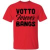 Joey Votto Votto Forever Bangs Shirt 1 1.jpg