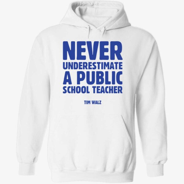 Never Underestimate A Public School Teacher Tim Walz Shirt 2 1.jpg