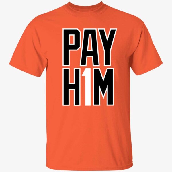 Pay H1m Shirt