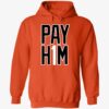 Pay H1m Shirt