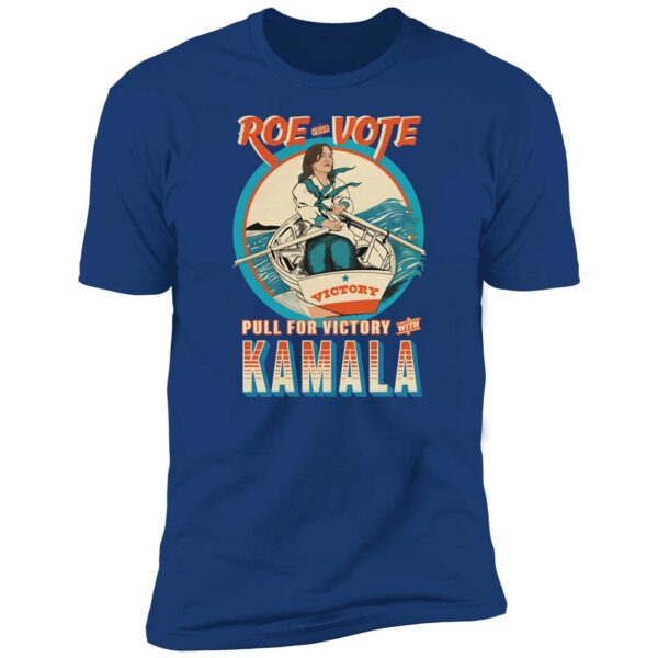 Royal Roe Your Vote Pull For Victory With Kamala Shirt 5 1.jpg