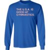 The Usa Is Good At Gymnastics Shirt