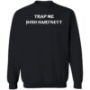 Trap Me Josh Hartnett Shirt 3 1.jpg