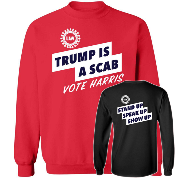 Trump Is A Scab Shirt 2.png