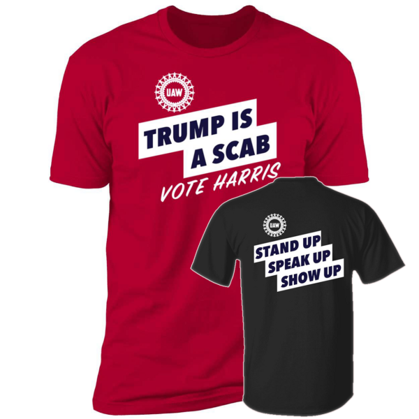 Trump Is A Scab Shirt 4.png