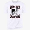 Uconn Back To Back Champions 2024 Shirt 5 1