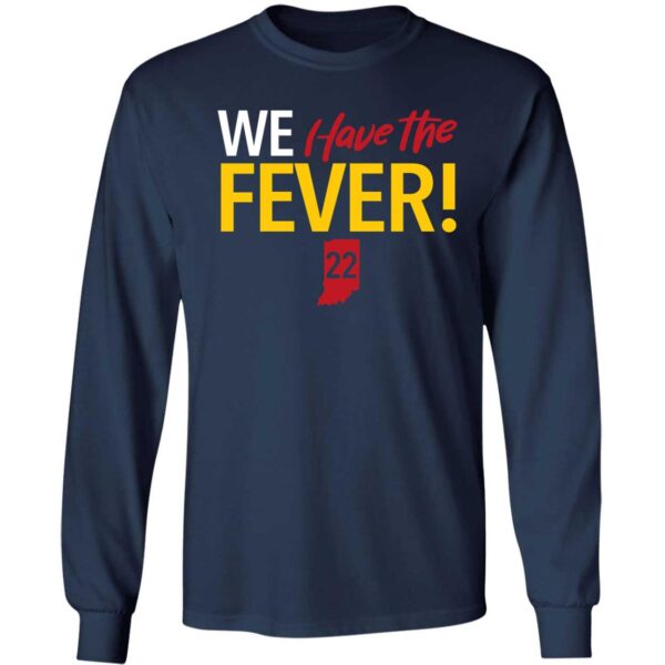 We Have The Fever Indiana Caitlin Clark Shirt