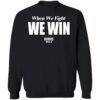 When We Fight We Win Harris Walz T Shirt 3 1.jpg