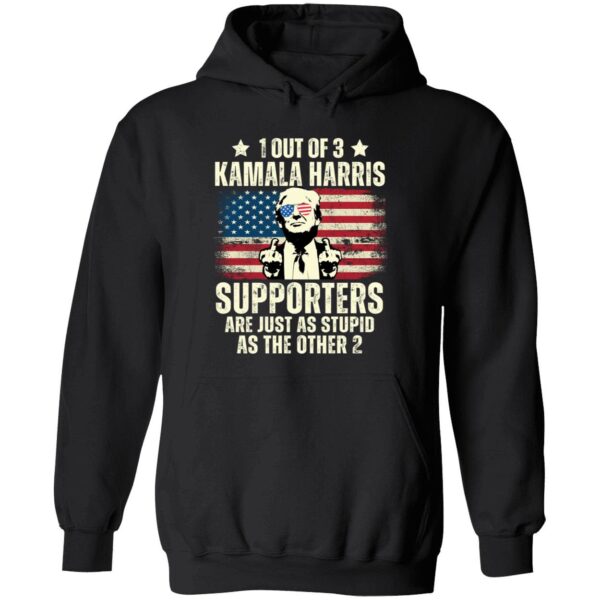 1 Out Of 3 Kamala Harris Supporters Are Just As Stupid As The Other 2 Shirt