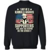 1 Out Of 3 Kamala Harris Supporters Are Just As Stupid As The Other 2 Shirt