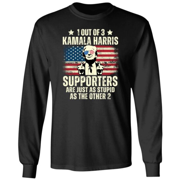 1 Out Of 3 Kamala Harris Supporters Are Just As Stupid As The Other 2 Shirt