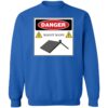 Danger Slight Slope Roof Shirt