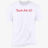 Dave Portnoy Frank Ate 50 Shirt