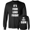 [Front+Back] It's Four Loko Friday And I Have A Gun Shirt