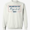 How Hard Can It Be Boys Do It 2024 Shirt