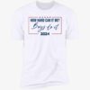 How Hard Can It Be Boys Do It 2024 Shirt