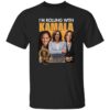 I'm Rolling With Kamala Harris Shirt