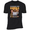 I'm Rolling With Kamala Harris Shirt