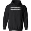 Jaylyn Sherrod In Power Women Empower Women Shirt