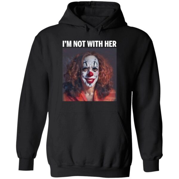 Kamala Harris Clown I'm Not With Her Shirt