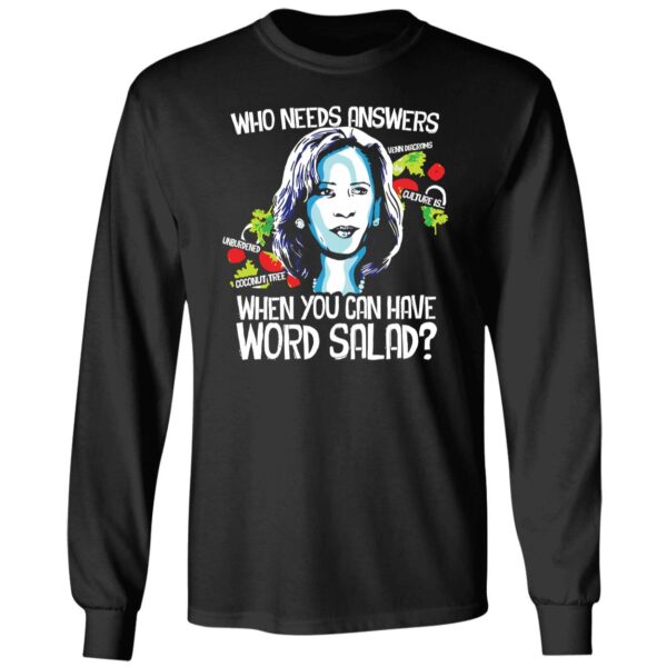 Kamala Harris Who Needs Answers When You Can Have Word Salad Shirt