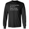 Kawhi Leonard I'm Boring Baby All I Do Is Make Money And Come Home Shirt