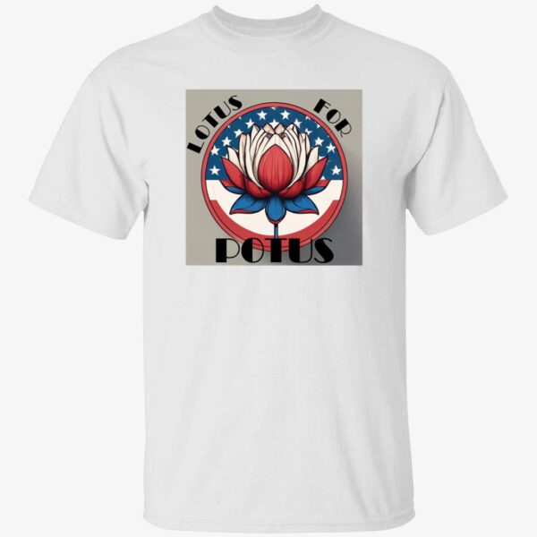 Lotus For Potus Shirt