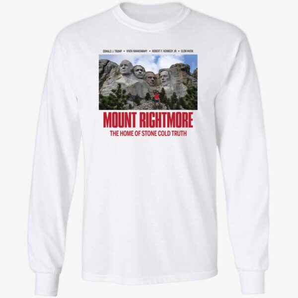 Mount Rightmore The Home Of Stone Cold Truth Shirt