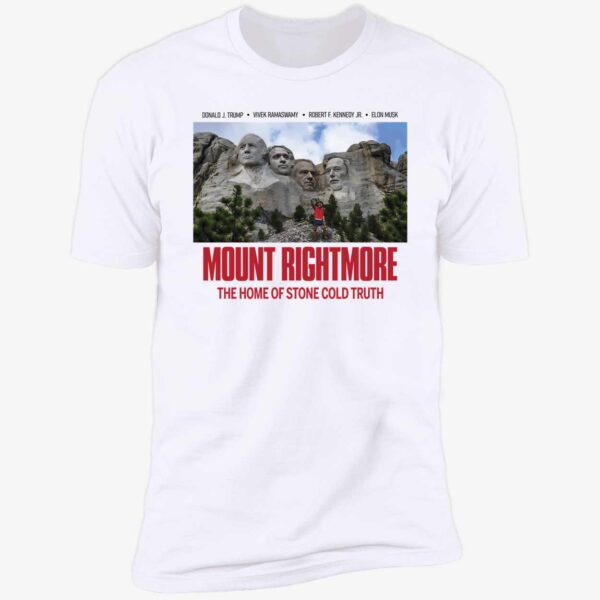 Mount Rightmore The Home Of Stone Cold Truth Shirt