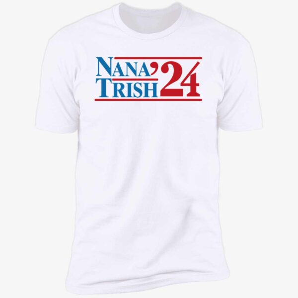 Nana & Trish 2024 Shirt