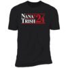 Nana & Trish 2024 T-Shirt