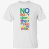 Rich Homie Quan Nobody Does Their F-kin Home Work Shirt