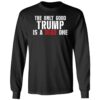 The Only Good Trump Is A Dead One Shirt