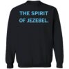 The Spirit Of Jezebel Shirt