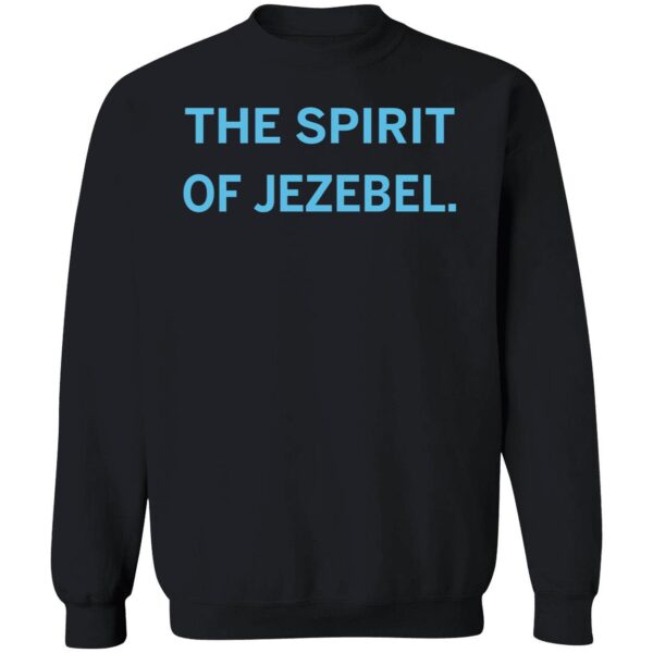 The Spirit Of Jezebel Shirt