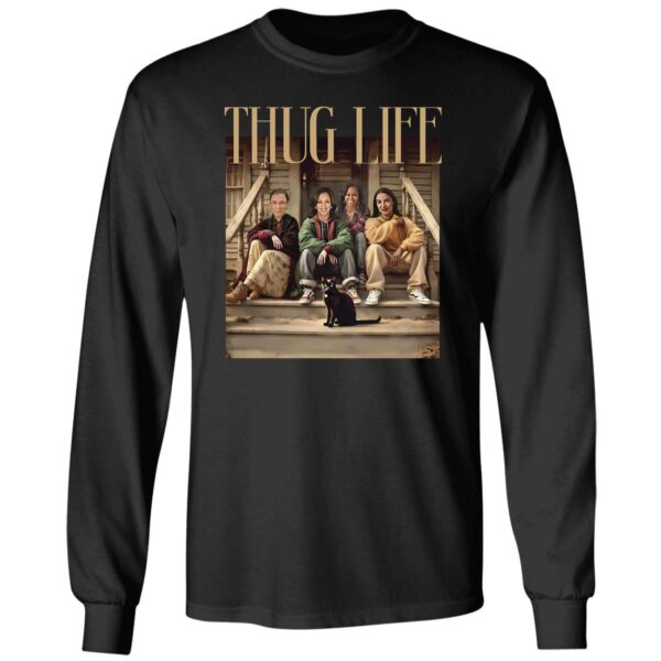 Thug Life Kamala Let's Go Girl Shirt