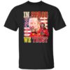 Trent Mcduffie In Spags We Trust Shirt